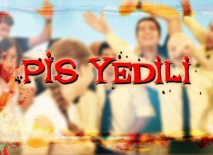 pis yedili Pis Yedili